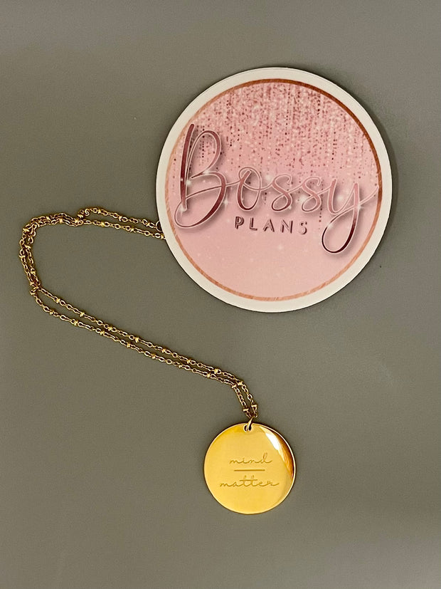 Mind over matter necklace - Bossy Plans